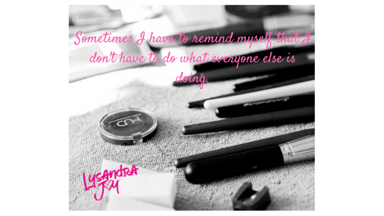 sometimes-i-have-to-remind-myself-that-i-dont-have-to-do-what-everyone-els-is-doing